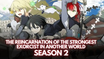 the-reincarnation-of-the-strongest-exorcist-in-another-world-season-2-release-date-renewal