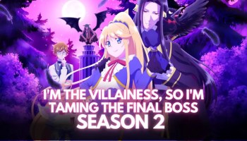 im-the-villainess-so-im-taming-the-final-boss-season-2-release-date